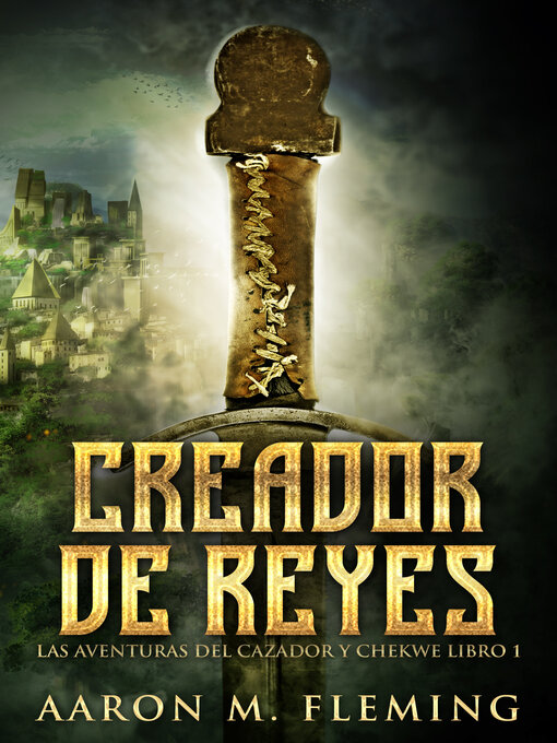 Title details for Creador de Reyes by Aaron M. Fleming - Available